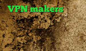 VPN makers دانلود آنتی فیلتر وب فریر لوز کانکشن کاهش پینگ در گیم رنجر فیلترشکن ویندوز فانوس تیک تاک خنده دار اینستا