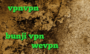 vpnvpn میکرز کانکشن هوشمند کریو دانلود کانکشن وی پی ن برای اندروید وی پی ان از کشور کویت bunji vpn آدرس سایت وی پی ان wevpn