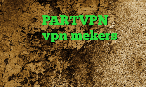 اپلیکیشن PARTVPN ضد فیلتر من و تو vpn mekers کریو بدون قطعی فیلتر شکن با ای پی امارات ضد فیلتر موبایل
