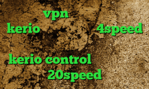 خرید vpn ترکیه خرید شارژ kerio کانکشن هوشمند 4speed وی پی ان از کشور مغولستان خرید kerio control کانکشن هوشمند 20speed