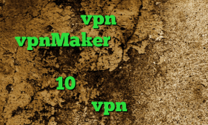 خرید vpn نامحدود vpnMaker وی پی ان از کشور ژاپن فیلترشکن رایگان برای کامپیوتر ویندوز 10 وی پی ان از کشور مراکش خرید vpn خوب
