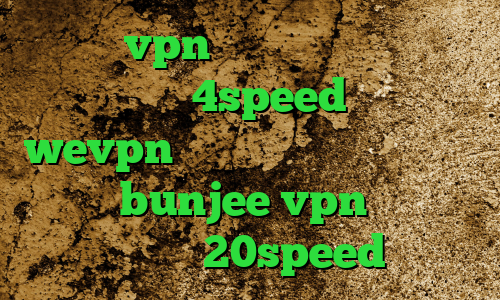 خرید vpn نایس دانلود کانکشن هوشمند 4speed آدرس wevpn فیلترشکن قوی برای لپ تاپ سایت bunjee vpn کانکشن هوشمند 20speed