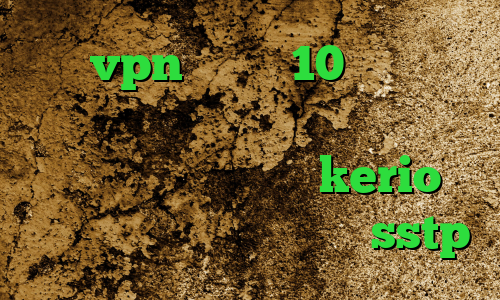خرید vpn ویندوز 10 ای پی کشور استرالیا لیست آنتی فیلتر جدید دانلود کانکشن جدید kerio فیلترشکن نسخه پایین خرید sstp