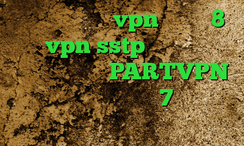 دانلود کانکشن vpn ویندوز 8 خرید vpn sstp کانکشن رایگان کریو اپلیکیشن PARTVPN دانلود کانکشن ویندوز 7 وی پی ان از کشور ناميبيا