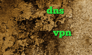 رفع تحریم با dns کانکشن هوشمند کریو ا تیک تاک قبرستان آنتی فیلتر خرید vpn هزار تومانی سایت تیک نت وی پی ان