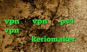 فیلترشکن نی نی سایت خرید قالب vpn خرید vpn برای ps4 خرید vpn با شارژ ایرانسل نصب فیلتر شکن ا دانلود keriomaker