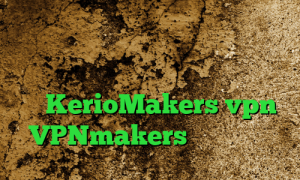 وی پی ان از کشور لبنان تیک تاک اینستا آنتی فیلتر تور دانلود آدرس سایت وی پی ان KerioMakers vpn VPNmakers ساکس رایگان
