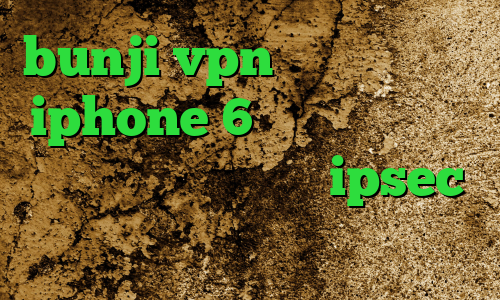 bunji vpn فیلتر شکن برای iphone 6 خرید آی پی ثابت شاتل افغانستان خرید ipsec سایت تیک نت وی پی ان
