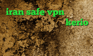 iran safe vpn کاهش پینگ شاتل موبایل خرید بهترین kerio وی پی ان از کشور موناکو کاهش پینگ فیفا فیلترشکن تلگرام نسخه ویندوز