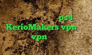 ترفند کاهش پینگ رایگان کانکشن فیلتر باز کاهش پینگ وارزون ps4 سایت KerioMakers vpn كريو ايفون خرید vpn پرسرعت و قوی برای کامپیوتر