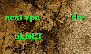 تغییر آی پی به کشور چین دانلود کانکشن next vpn رفع تحریم با dns فیلترشکن برای همراه اول tikNET وی پی ان کانکشن مایکروفر