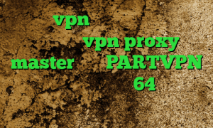 خرید vpn هزار تومانی دانلود اپلیکیشن vpn proxy master آدرس PARTVPN شر کانکشن کانکشن کریو 64 بیت آنتی فیلتر مجانی