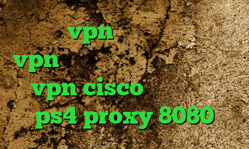 خرید vpn یوتا سرویس خرید vpn حجمی آنتی فیلتر فانوس خرید vpn cisco اینستا گرام ps4 proxy 8080
