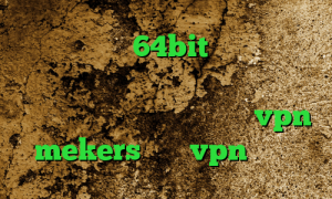 دانلود کانکشن 64bit دانلود کانکشن سیسکو برای ویندوز خرید آی پی عراق وی پی ان از کشور عربستان سعودی vpn mekers خرید vpn کاسپین