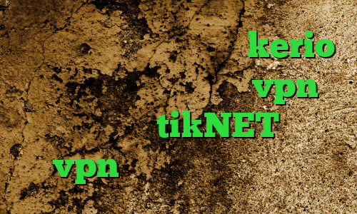 دانلود کانکشن فیلترشکن kerio تیک تاک های جدید خرید vpn فیسبوک آدرس tikNET خرید vpn نایس برنامه تیک تاک