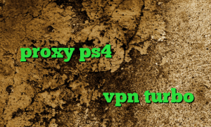 وی پی ان از کشور رفتن طرزساختن کانکشن proxy ps4 خرید خرید آی پی ثابت خارجی فیلترشکن عالی نی نی سایت دانلود اپلیکیشن vpn turbo