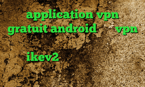 application vpn gratuit android خرید vpn مخصوص ایفون خرید اینترانت به اینترنت خرید اکانت ikev2 برای ویندوزفون خرید آی پی آلمان فیلترشکن توشه