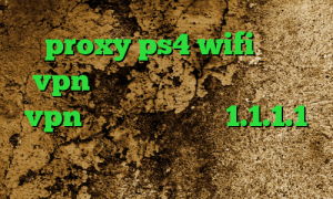 proxy ps4 wifi خرید vpn سایفون تیک تاک فارسی خرید vpn امارات فیلترشکن 1.1.1.1 نسخه قدیمی کانوکشن مایکروفر