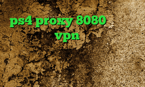 ps4 proxy 8080 برنامه ی تیک تاک خرید vpn برای لپ تاپ انتی فیلتر فیس بوک برای اندروید سرویس تبدیل اینترانت به اینترنت کریو دانلود