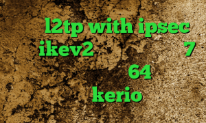 خرید l2tp with ipsec خرید ikev2 فیلترشکن ایفون 7 دانلود کانکشن سیسکو 64 بیت تیک تاک جدید خرید kerio بدون قطعی