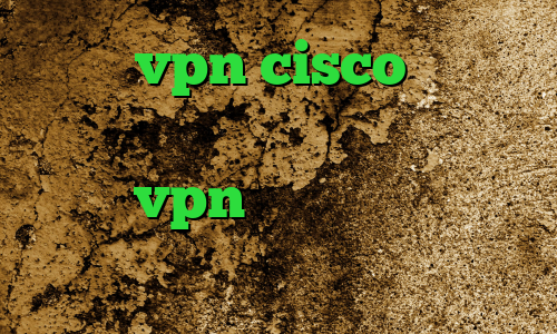 خرید vpn cisco دانلود کانکشن گریو تیک تاک رقص دخترونه خرید vpn و تست آنتی فیلتر پروکسی افزونه آنتی فیلتر کروم