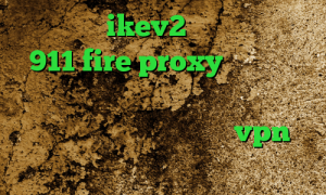 خرید اکانت ikev2 برای ویندوز فون 911 fire proxy کاهش پینگ سایت ایران خودرو تیک تاک رفاقتی دخترونه شیر کانکشن خرید vpn ویندوز
