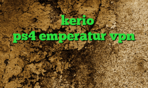 خرید وی پی kerio کاهش پینگ ps4 emperatur vpn فیلتر شکن حرفه ای فانوس وی پی ان از کشور کوزوو کاهش پینگ رایگان اندروید