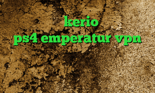 خرید وی پی kerio کاهش پینگ ps4 emperatur vpn فیلتر شکن حرفه ای فانوس وی پی ان از کشور کوزوو کاهش پینگ رایگان اندروید