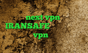 دانلود کانکشن جدید پروکسی فایر دانلود کانکشن next vpn اپلیکیشن IRANSAFE سرویس کاهش پینگ های وب خرید vpn پارس لاین وی پی ان از کشور رومانی