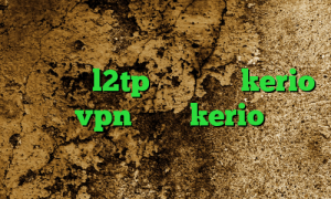 دانلود کانکشن کریو برای مک خرید فیلترشکن l2tp خرید کریو kerio خرید vpn ایران kerio خرید فیلتر شکن سرور کاهش پینگ چیست