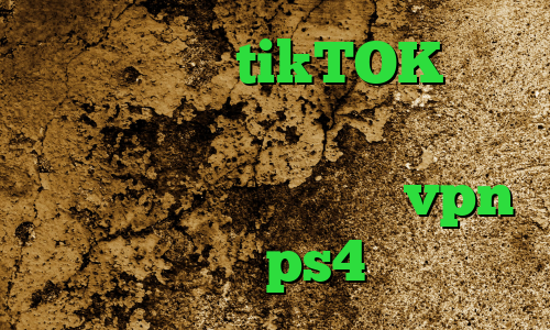 ساکس تلگرام tikTOK آنتی فیلتر شیلد دانلود کانکشن برنامه کریو تیک تاک چیست خرید vpn برای ps4