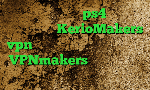 فروش پروکسی برای ps4 تیک تاک خواننده سایت KerioMakers vpn فیلترشکن برای کامپیوتر ویندوز VPNmakers راهنمای کانکشن کریو