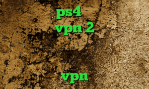 پروکسی برای ps4 خرید خرید آی پی لبنان خرید vpn 2 کاربره خرید چیت وی ای پی پابجی وی پی ان از کشور سری لانکا دانلود کانکشن رایگان vpn