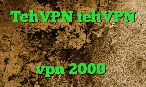 TehVPN tehVPN ساکس رایگان برنامه آنتی فیلتر جدید فیلترشکن خوب برای همراه اول خرید vpn 2000 تومانی