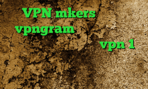 VPN mkers اپلیکیشن vpngram وی پی ان از کشور امارات متحده عربی خرید vpn 1 ماهه تیک تاک فارسی اینستا فیلتر شکن سریع اندروید