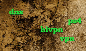 dns رفع تحریم بازی خرید آی پی رواندا پروکسی برای اسپاتیفای ps4 کانکشن هوشمند hivpn دانلود کانکشن هوشمند سیسکو خرید vpn تست