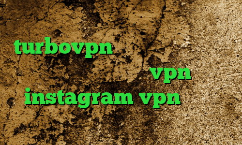 انتی فیلتر گوشی های انروید turbovpn آنتی فیلتر قوی جدید دانلود اپلیکیشن vpn instagram vpn پروکسی تبدیل اینترانت به اینترنت