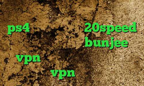 تغییر آی پی به کشور چین پروکسی برای ps4 کانکشن هوشمند 20speed آدرس سایت وی پی ان bunjee vpn آنتی فیلتر فایرفاکس خرید vpn کیمیا