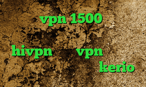 خرید vpn 1500 تومانی فیلترشکن جاوا نوکیا کانکشن هوشمند hivpn خرید vpn خوب فیلم قسمت کانکشن سایت خرید kerio
