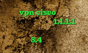 خرید vpn cisco وی پی ان از کشور هندوراس فیلترشکن 1.1.1.1 نسخه ویندوز کانکشن کریو اندروید دانلود کانکشن کریو 8.4 خرید آی پی دومینیکا