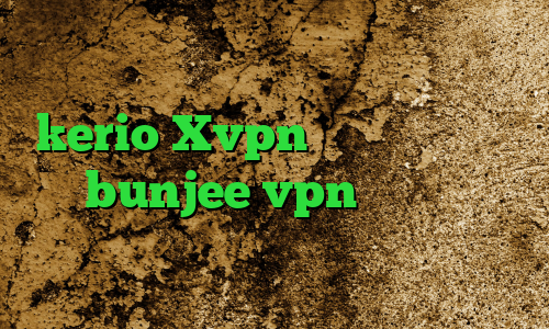دانلود آهنگ تیک تاک خرید پسورد kerio Xvpn آدرس سایت وی پی ان bunjee vpn وی پی ان از کشور ترینیداد و توباگو کریو بدون قطعی