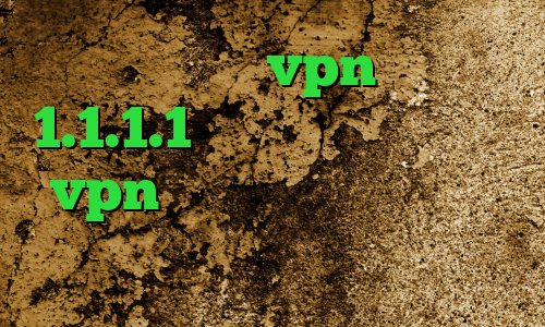 دانلود و خرید vpn وی پی ان 1.1.1.1 طرزساختن کانکشن فروش vpn چند کاربره لوز کانکشن دانلود کانکشن