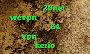 دانلود کانکشن 20net دانلود wevpn کاهش پینگ در وارزون دانلود کانکشن کریو 64 بیت رایگان خرید vpn دو هزار تومانی خريد kerio
