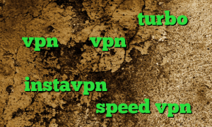 دانلود کانکشن هوشمند turbo vpn خرید vpn همراه با تست رایگان دانلود کانکشن موبایل instavpn فیلتر شکن فانوس دانلود کانکشن speed vpn