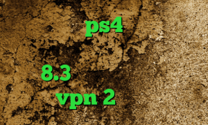 لیست پروکسی ps4 کانکشن فیلتر شکن کاهش پینگ گیم دانلود کانکشن کریو 8.3 ضد فیلتر من و تو خرید vpn 2 کاربره