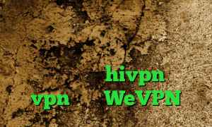 کانکشن فیلم دانلود انتی فیلتر هات اسپات اندروید آنتی فیلتر کامپیوتر دانلود کانکشن hivpn خرید vpn ناسا WeVPN