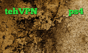 tehVPN پروکسی واسه ps4 آنتی فیلتر موزیلا فیلترشکن قوی نی نی سایت فیلترشکن جاوا نوکیا وی پی ان از کشور ونزوئلا