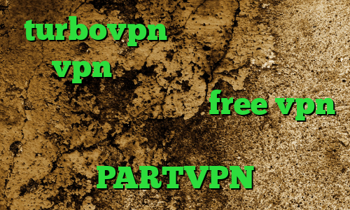 turbovpn فیلتر شکن تغییر ای پی vpn میکرز فیلتر شکن با تغییر ای پی دانلود اپلیکیشن free vpn برای اندروید دانلود PARTVPN