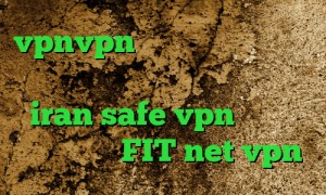 vpnvpn میکرز فیلتر شکن برای ورود ب تلگرام کریو ارزان قیمت iran safe vpn تیک تاک خارجی جدید FIT net vpn