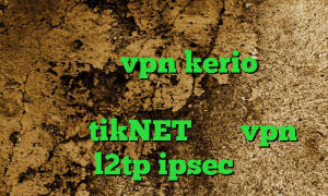 ایران سیف وی پی ان انتی فیلتر برای گوشی خرید vpn kerio برای اندروید خرید آی پی ثابت ایرانسل دانلود tikNET خرید vpn l2tp ipsec